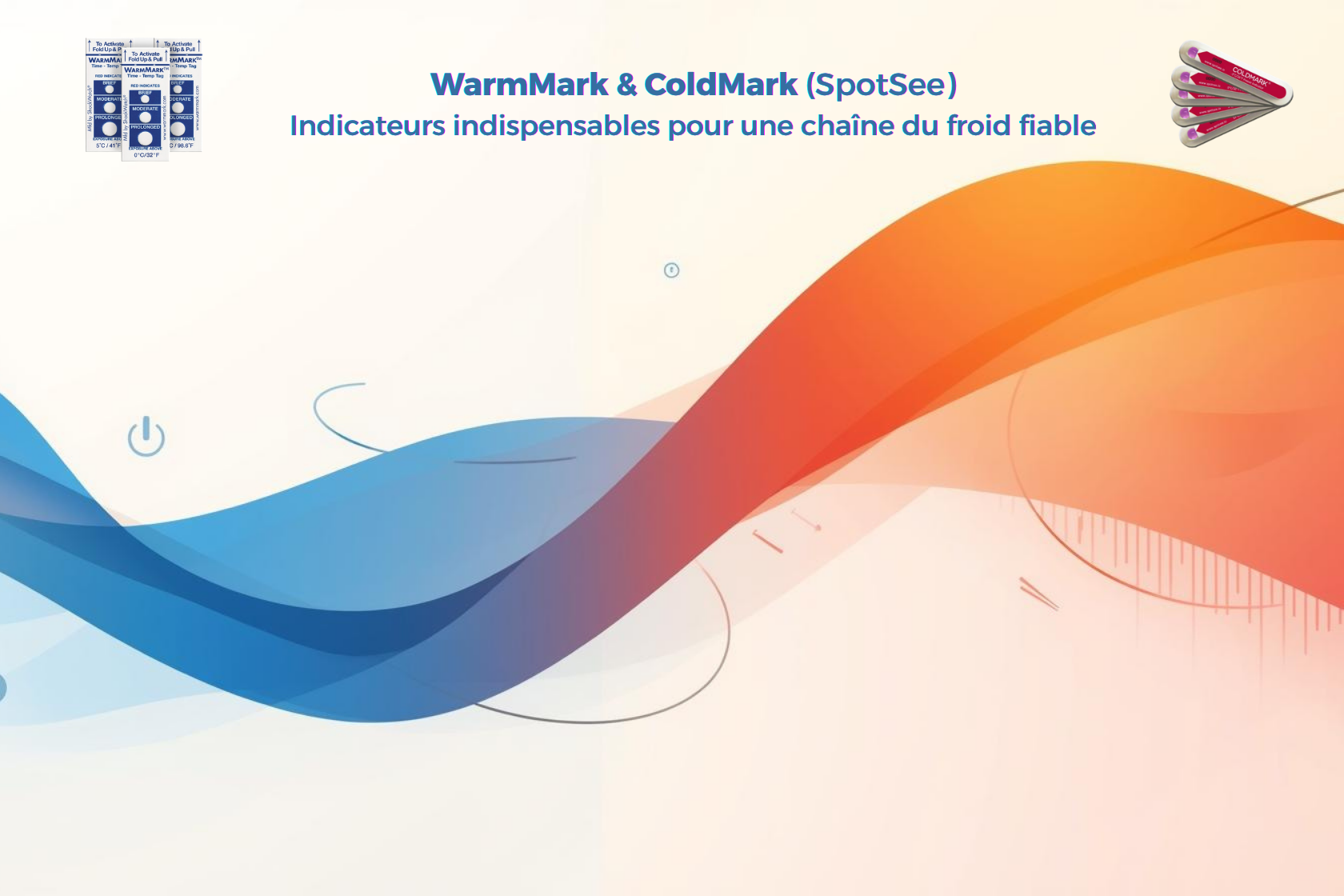 WarmMark & ColdMark: Indicateurs indispensables pour une chaîne du froid fiable